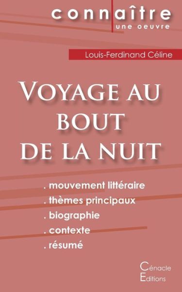 Fiche de lecture Voyage au bout de la nuit de Louis-Ferdinand Celine (Analyse litteraire de reference et resume complet) - Louis-Ferdinand Celine - Bücher - Les Editions Du Cenacle - 9782367884950 - 2. November 2022