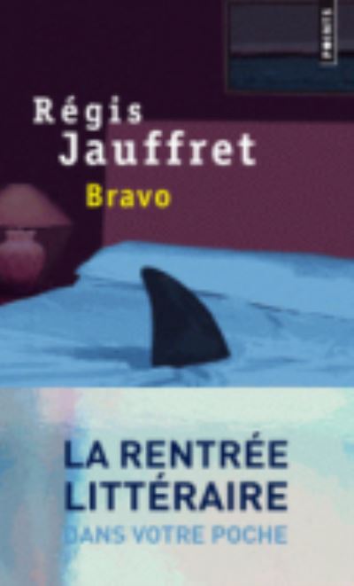 Cover for Regis Jauffret · Bravo (Paperback Book) (2016)