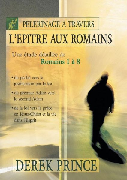 Cover for Dr Derek Prince · The Roman Pilgrimage - FRENCH (Pocketbok) [French edition] (2014)