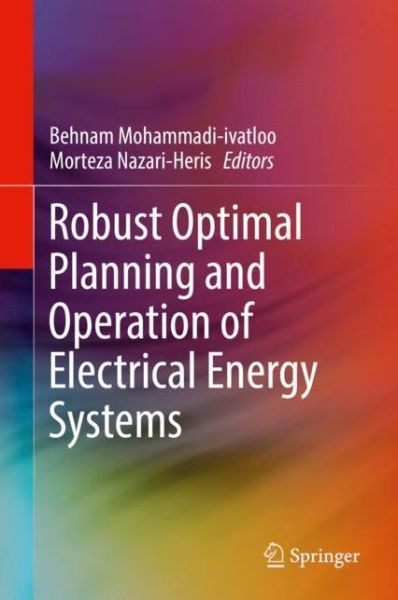 Cover for Robust Optimal Planning and Operation of Electrical Energy Systems (Book) [1st ed. 2019 edition] (2019)
