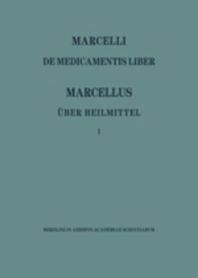 Cover for Max Niedermann · Marcellus / Ueber Heilmittel (Corpus Medicorum Latinorum) (Hardcover Book) (1995)