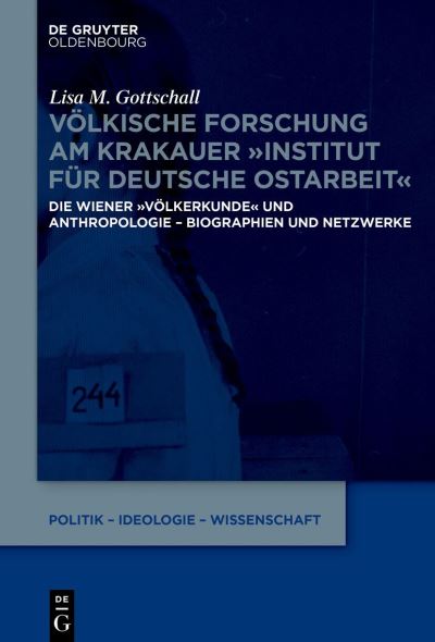 Lisa Maria Gottschall · Völkische Forschung Am Krakauer Institut Für Deutsche Ostarbeit (Book) (2024)