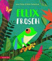 Felix Frosch - Clarke - Books -  - 9783219117950 - 