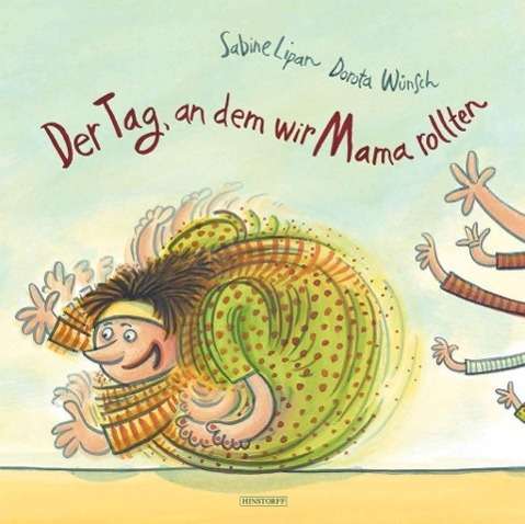 Cover for Lipan · Der Tag, an dem wir Mama rollten (Book)