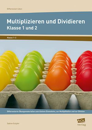 Cover for Sabine Gutjahr · Multiplizieren und Dividieren - Klasse 1 und 2 (Pocketbok) (2016)