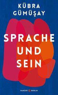 Cover for Gümüsay · Sprache und Sein (Buch)