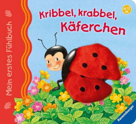 Cover for Eberhard, Irmgard; Grimm, Sandra · Mein erstes Fühlbuch: Kribbel, krabbel (Zabawki) (2011)