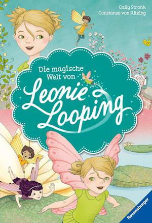 Cover for Cally Stronk · Die magische Welt von Leonie Looping - Doppelband - Erstlesebuch für Kinder ab 7 Jahren (Inbunden Bok) (2022)