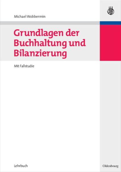 Cover for Michael Wobbermin · Grundlagen der Buchhaltung und Bilanzierung (Paperback Book) (2008)