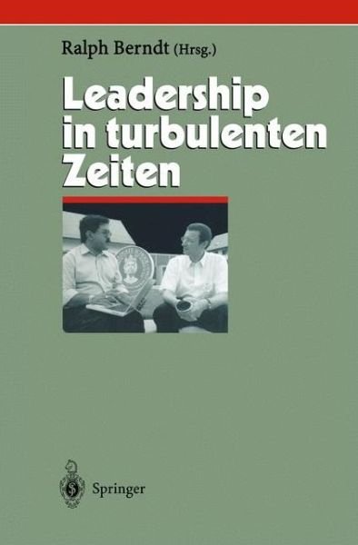 Cover for Ralph Berndt · Leadership in Turbulenten Zeiten - Herausforderungen an Das Management (Hardcover Book) [2003 edition] (2003)