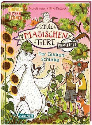 Cover for Margit Auer · Die Schule der magischen Tiere ermittelt 5: Der Gurkenschurke (Bog) (2023)