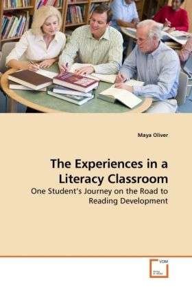 The Experiences in a Literacy Cl - Oliver - Books -  - 9783639146950 - 