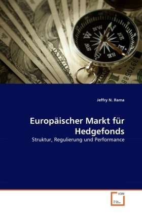 Europäischer Markt für Hedgefonds - Rama - Books -  - 9783639315950 - 