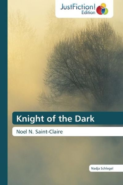 Cover for Schlegel Nadja · Knight of the Dark (Paperback Book) (2015)