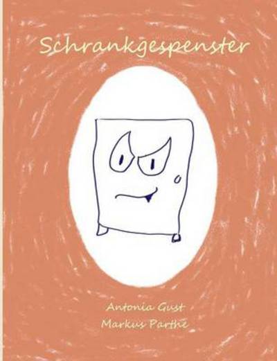 Cover for Markus Parthe · Schrankgespenster (Paperback Book) [German edition] (2015)