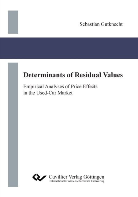 Cover for Sebastian Gutknecht · Determinants of Residual Values. Empirical Analyses of Price Effects in the Used-Car Market (Paperback Book) (2020)