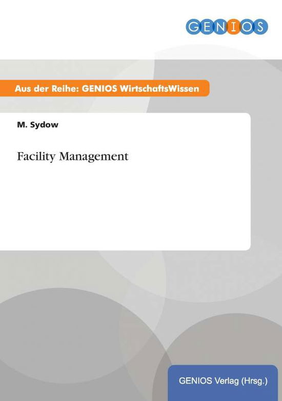 Cover for M Sydow · Facility Management (Paperback Book) (2015)