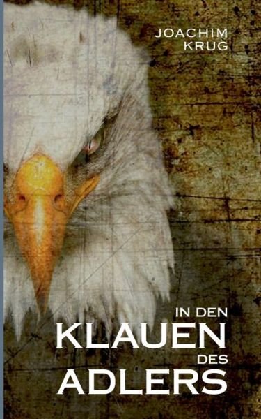 Cover for Krug · In den Klauen des Adlers (Buch) (2019)