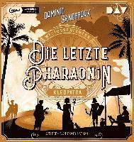Cover for Dominic Sandbrook · Weltgeschichte (n). Die letzte Pharaonin: Kleopatra (Hörbok (CD)) (2023)