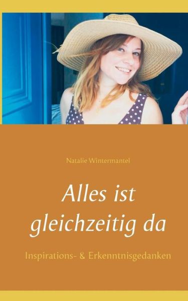 Cover for Natalie Wintermantel · Alles ist gleichzeitig da (Paperback Book) (2019)