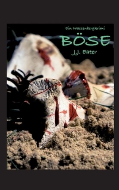 Cover for J J Eater · Böse (Paperback Book) (2022)