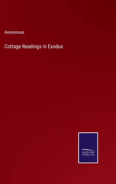 Cover for Anonymous · Cottage Readings in Exodus (Hardcover Book) (2022)