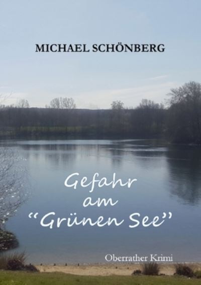 Cover for Michael Schoenberg · Gefahr am Grunen See (Paperback Book) (2023)