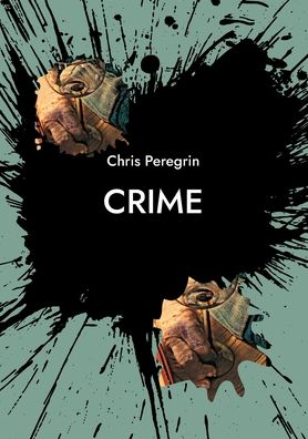 Cover for Chris Peregrin · Crime (Paperback Book) (2021)