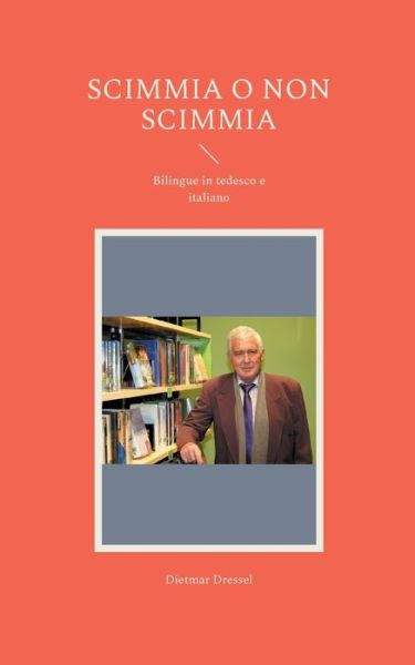 Cover for Dietmar Dressel · Scimmia o non scimmia (Paperback Book) (2021)