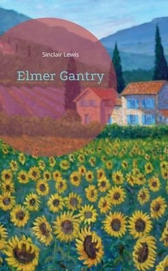 Cover for Sinclair Lewis · Elmer Gantry (Paperback Bog) (2022)