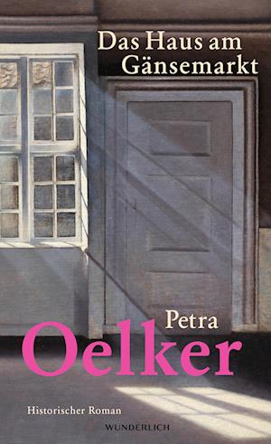 Cover for Petra Oelker · Das Haus am Gänsemarkt (Book) (2024)