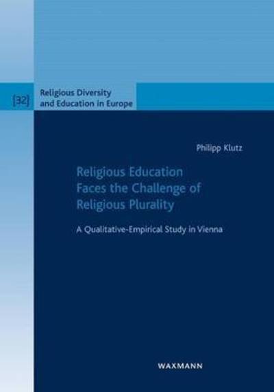 Cover for Philipp Klutz · Religious Education Faces the Challenge of Religious Plurality (Bog) (2016)