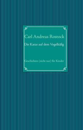 Cover for Rostock · Die Katze auf dem Vogelkäfig (Book)