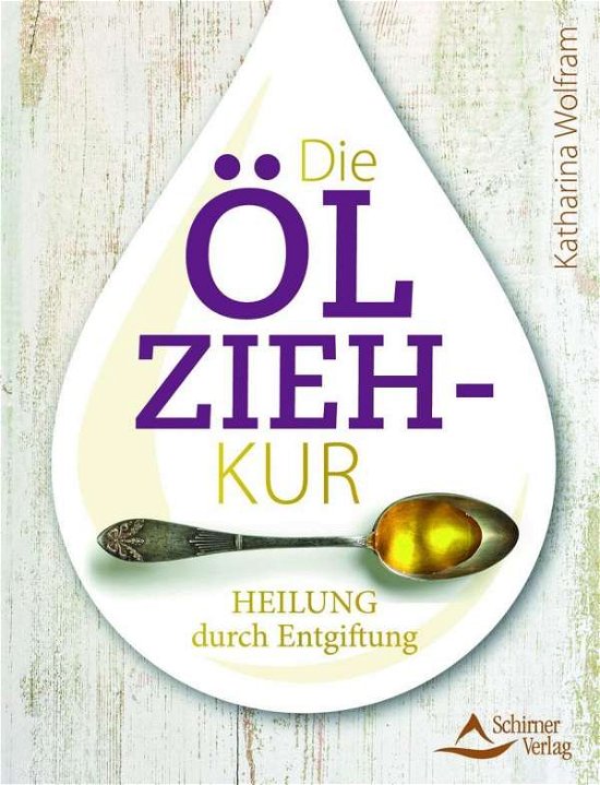 Cover for Wolfram · Die Ölzieh-Kur (Bog)