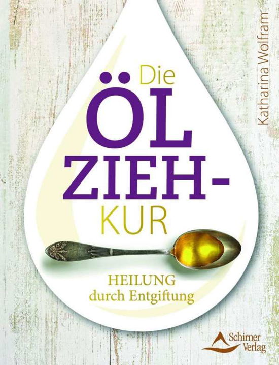 Cover for Wolfram · Die Ölzieh-Kur (Bog)