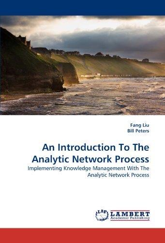 Cover for Bill Peters · An Introduction to the Analytic Network Process: Implementing Knowledge Management with the Analytic Network Process (Paperback Bog) [French edition] (2011)