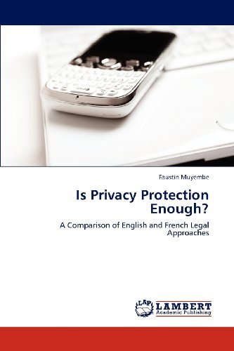 Cover for Faustin Muyembe · Is Privacy Protection Enough?: a Comparison of English and French Legal Approaches (Paperback Book) (2012)