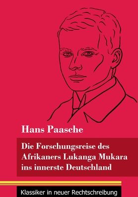 Cover for Hans Paasche · Die Forschungsreise des Afrikaners Lukanga Mukara ins innerste Deutschland (Taschenbuch) (2021)