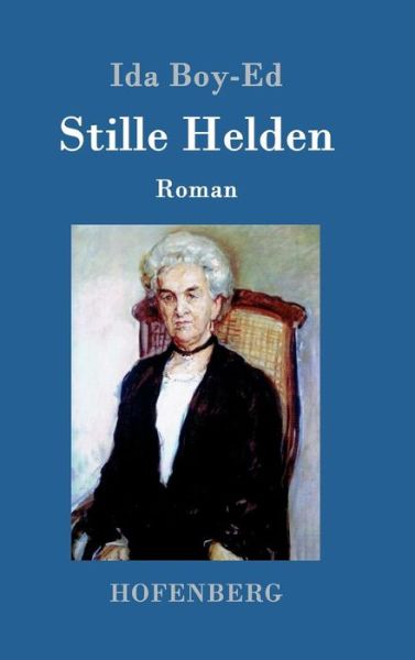 Cover for Ida Boy-Ed · Stille Helden (Innbunden bok) (2016)