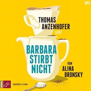 Cover for Alina Bronsky · Barbara stirbt nicht (Hörbuch (CD)) (2023)