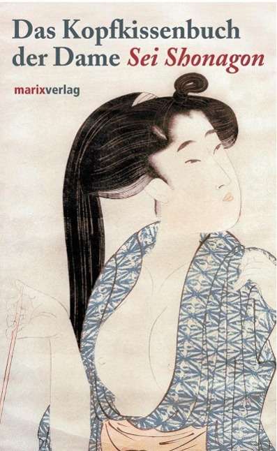 Cover for Sei Shonagon · Sei Shonagon:Kopfkissenbuch.marixverl. (Bok)