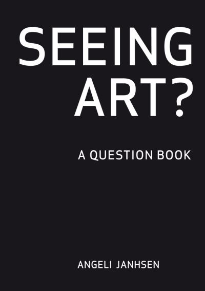 Cover for Angeli Janhsen · Seeing Art? (Paperback Book) (2017)