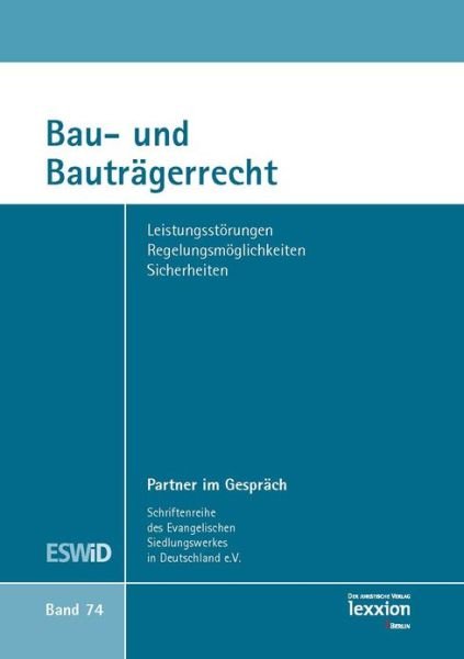 Cover for Unknown. · Bau- Und Bautragerrecht: Leistungsstorungen - Regelungsmoglichkeiten - Sicherheiten (Schriftenreihe Partner Im Gesprach) (German Edition) (Taschenbuch) [German edition] (2006)