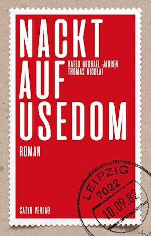 Nackt auf Usedom - Kaelo Michael Janßen - Bøker - SATYR Verlag - 9783947106950 - 13. mars 2023