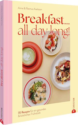 Cover for Anna und Rasmus Axelsson · Breakfast all day long! (Book) (2025)
