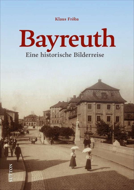 Cover for Fröba · Bayreuth (Buch)