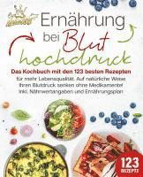 Cover for Kitchen King · Ernährung bei Bluthochdruck: Das Kochbuch mit den 123 besten Rezepten für mehr Lebensqualität. Auf natürliche Weise Ihren Blutdruck senken ohne Medikamente! Inkl. Nährwertangaben und Ernährungsplan (Book) (2024)