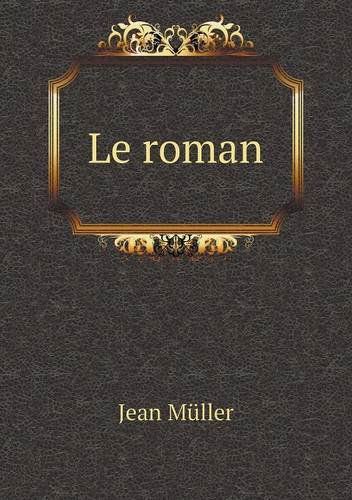 Cover for Jean Müller · Le Roman (Paperback Book) [French edition] (2014)