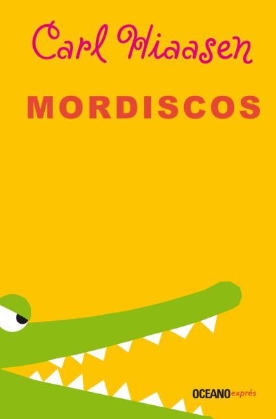 Mordiscos - Carl Hiaasen - Książki - OCEANO - 9786075277950 - 1 maja 2020