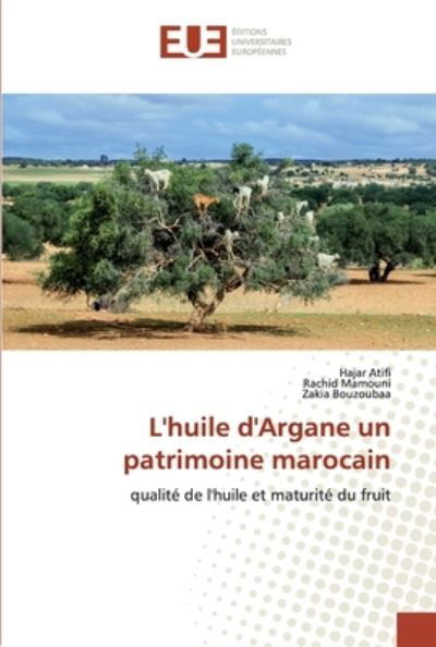 Cover for Atifi · L'huile d'Argane un patrimoine ma (Bok) (2020)